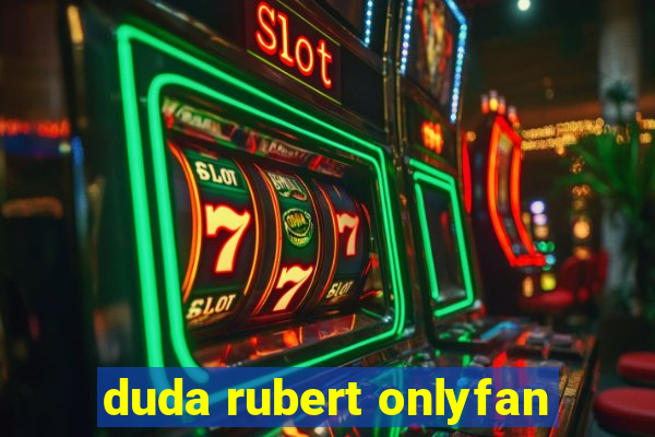 duda rubert onlyfan